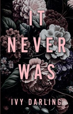 It Never Was