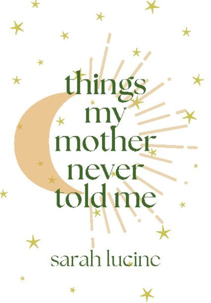 things my mother never told me