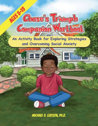Title: Chase's Triumph Companion Workbook, Author: Michael D. Gatson Ph.D