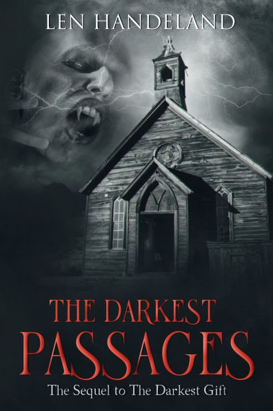 The Darkest Passages: sequel to Gift