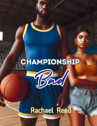 Title: Championship Bad, Author: Rachael Reed