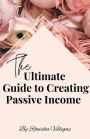 The Ultimate Guide to Creating Passive Income