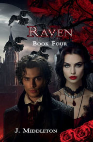 Title: Raven Book Four, Author: J Middleton