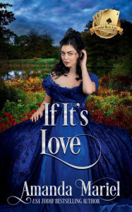 Title: If It's Love: Hoyden Meets Marquess, Author: Amanda Mariel
