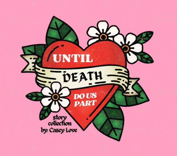 until death do us part: story collection