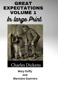 Title: Great Expectations Volume 1: Large Print, Author: Mary Duffy