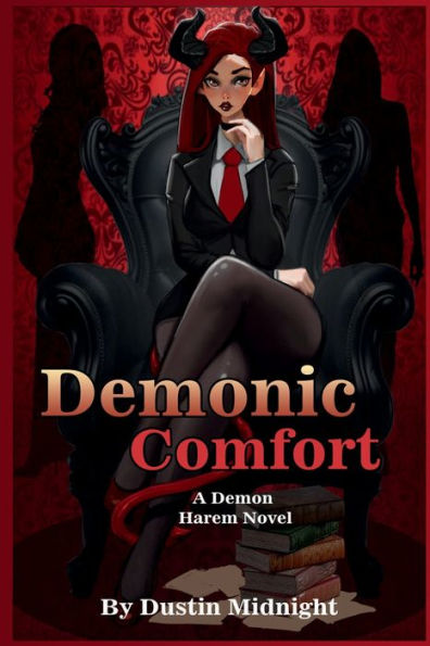 Demonic comfort: a Demon Harem novel