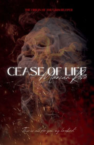 Title: Cease of Life: A Dark Fantasy Grim Reaper Story:, Author: Marian Rose