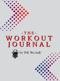 Title: Ultimate Fitness Journal, Author: THE Fire Lady