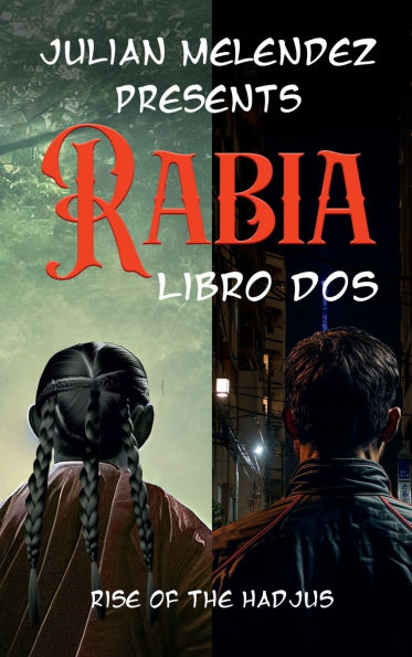 Rabia Libro Dos: Rise of the Hadjus