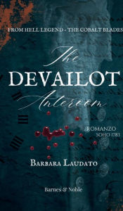 Title: The Devailot Anteroom, Author: Barbara Laudato