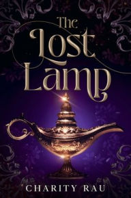 Title: The Lost Lamp, Author: Charity Rau