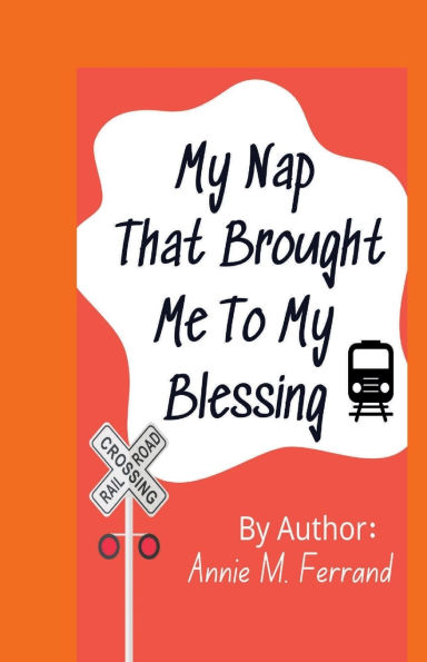 My Nap That Brought Me To My Blessing! Author Annie Ferrand
