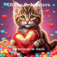 Title: Oliver P. Nooters Loving Purr-suit, Author: Amanda M. Davis