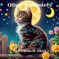 Title: Oliver P. Nooters Oliver's Discovery, Author: Amanda M. Davis