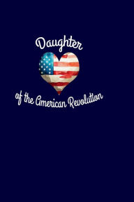 Title: Daughter Of The American Revolution: USA History, Author: Betsy Blue