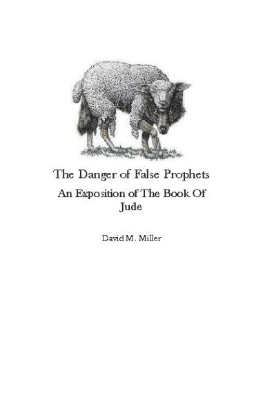 False Prophets: An Exposition of the Book of Jude