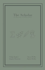 Title: The Scholar: A Poetry Collection, Author: Brigitte Wiseman