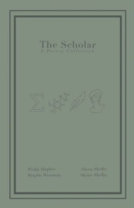 Title: The Scholar: A Poetry Collection, Author: Brigitte Wiseman