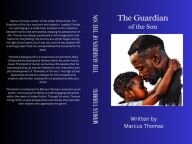 Free download ipod audiobooks The Guardian of the Son 9798331425463 ePub MOBI PDF by Marcus Thomas, Lashaun B