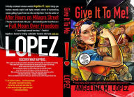 Title: Give It to Me: Sexy Tales About Women Getting the Good Loving They Deserve, Author: Angelina M Lopez