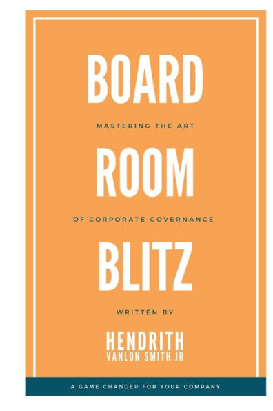 Board Room Blitz: Mastering the Art of Corporate Governance