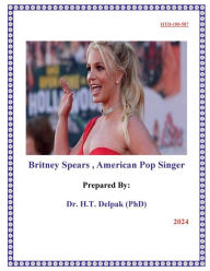 Title: Britney Spears , American Pop Singer, Author: Heady Delpak