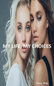 Title: My Life, My Choices: Sam's Choice, Author: Sherry Raby