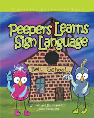 Title: Peepers Learns Sign Language, Author: Laura Tammisto