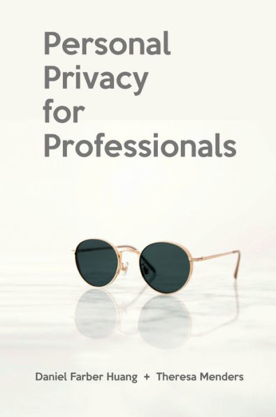 Personal Privacy for Professionals