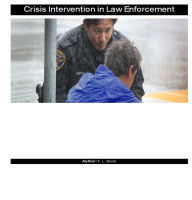 Title: Crisis Intervention in Law Enforcement, Author: T. L. Dunn