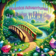 Title: Phonics Adventures: The Bridge to Gem City:, Author: Megan Minor