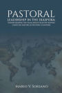 PASTORAL LEADERSHIP IN THE DIASPORA: UNDERSTANDING THE CHALLENGES FACED BY FILIPINO CHRISTIAN PASTORS IN WESTERN COUNTRIES