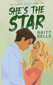 Title: She's the Star, Author: Britt Belle
