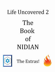 Title: Life Uncovered 2 The Book of Nidian The Extras, Author: Arthur Lee