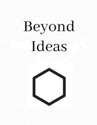 Title: Beyond Ideas, Author: Arthur Lee