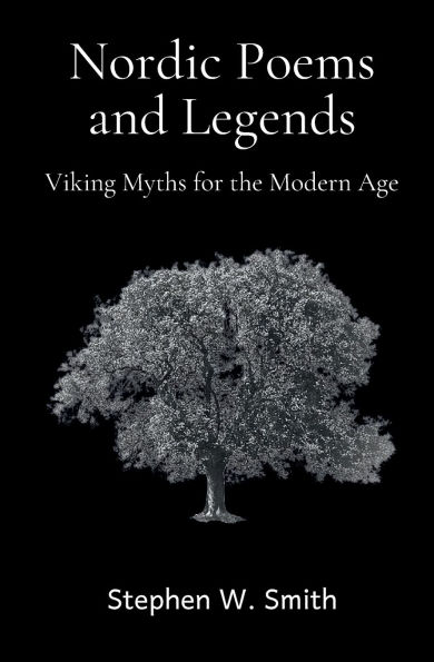 Nordic Poems and Legends: Viking Myths for the Modern Age