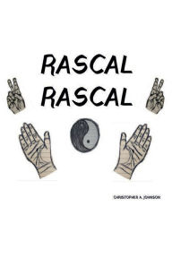 Title: Rascal Rascal, Author: Christopher Johnson