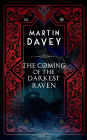 The Coming of the Darkest Raven