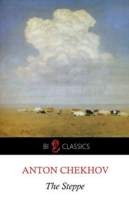Title: The Steppe, Author: Anton Chekhov