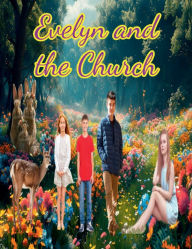 Title: Evelyn and the Church, Author: Parlin Gressitt