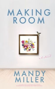 Title: Making Room, Author: Mandy Miller