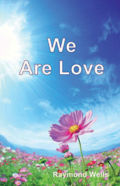 We Are Love