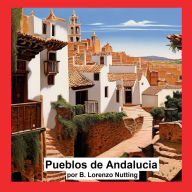 Title: Pueblos de Andalucia Pictures Book, Author: B. Lorenzo Nutting