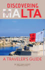 Discovering Malta: A Traveler's Guide