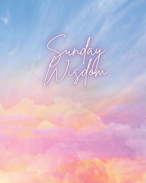 Sunday Wisdom