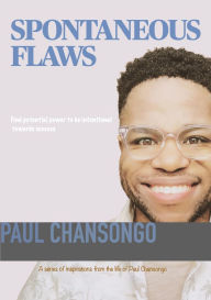 Title: Spontaneous Flaws, Author: Paul Chansongo