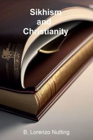 Title: Theological Significance: Sikhism and Christianity in English:, Author: B. Lorenzo Nutting