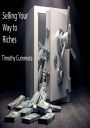 Selling Your Way to Riches