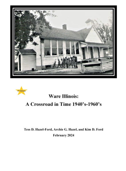 Ware Illinois: A Crossroad in Time 1940's-1960's: